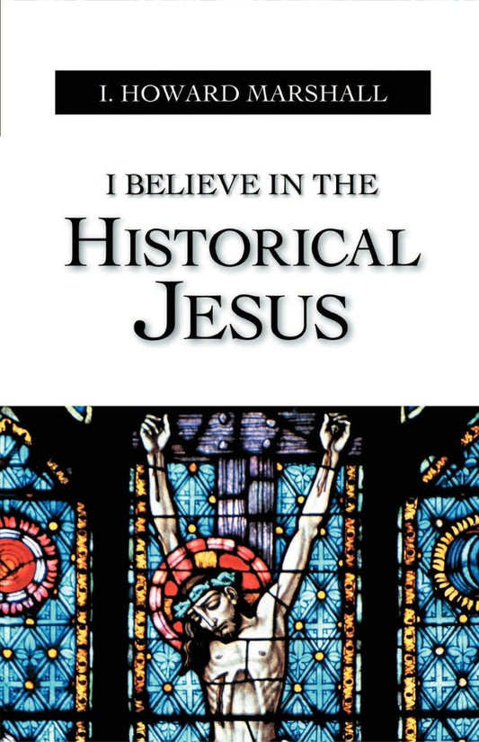 I Believe in the Historical Jesus - Re-vived
