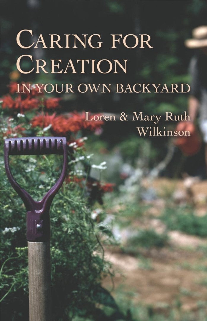 Caring for Creation in Your Own Backyard - Re-vived