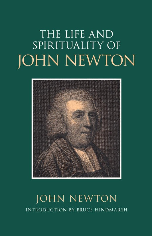 The Life and Spirituality of John Newton - Re-vived