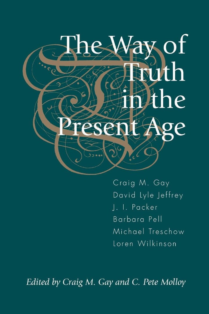 The Way of Truth in the Present Age - Re-vived