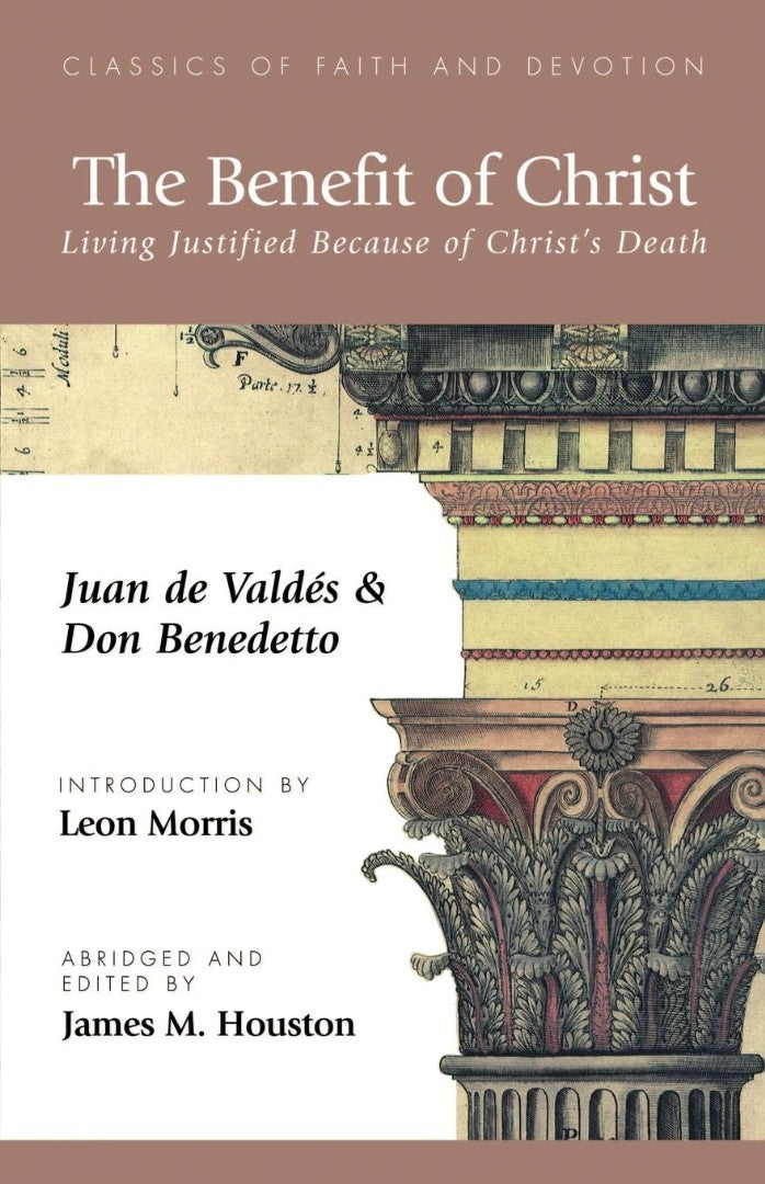 The Benefit of Christ - Re-vived