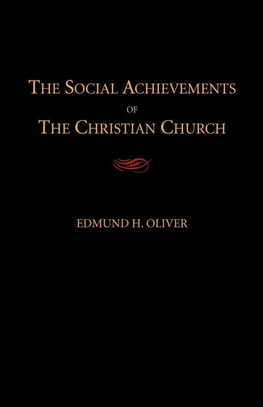 The Social Achievements of the Christian Church - Re-vived