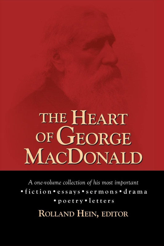 The Heart of George MacDonald - Re-vived