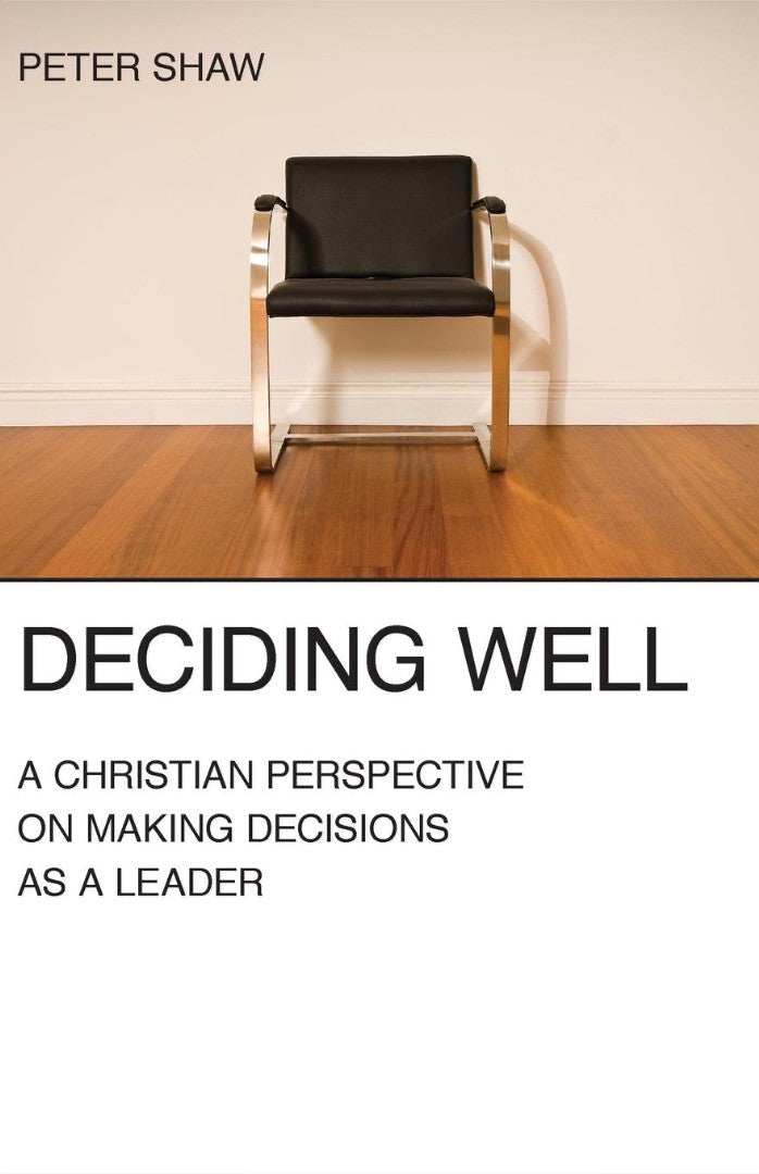 Deciding Well - Re-vived