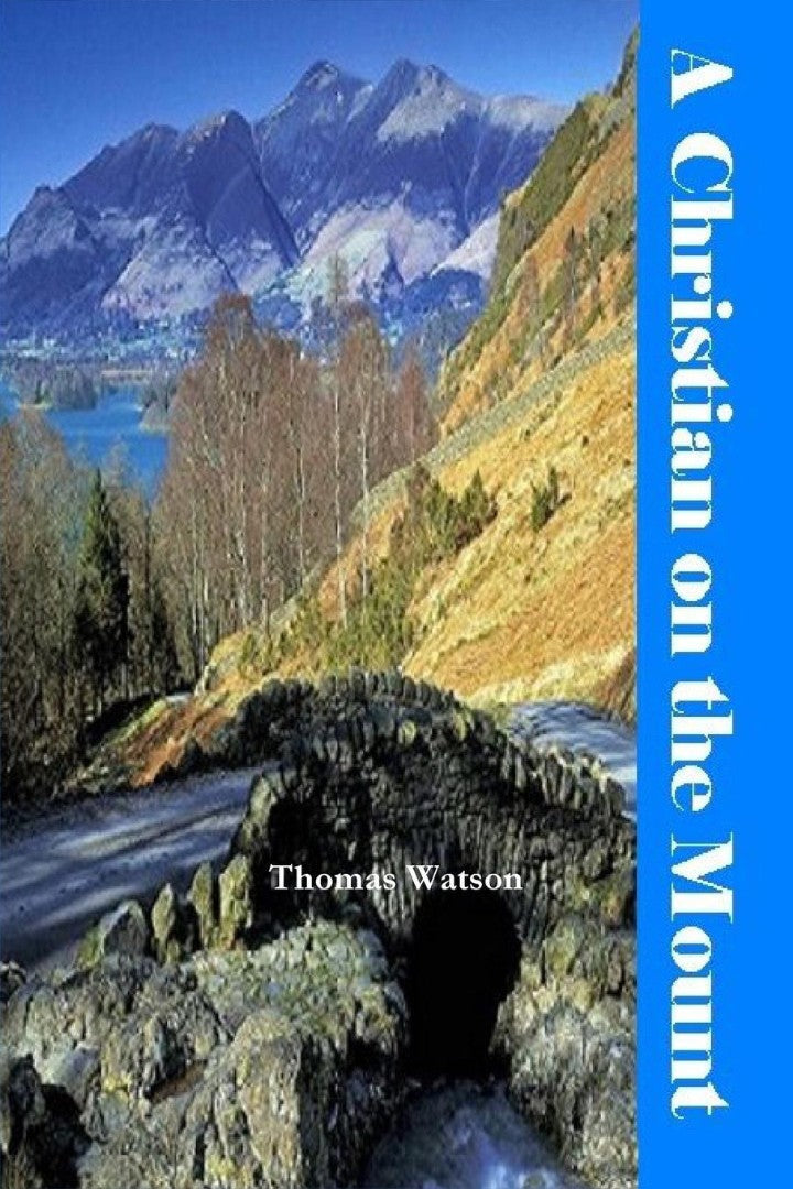 A Christian on the Mount - Re-vived