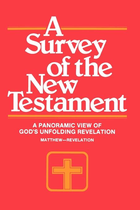 A Survey of the New Testament - Re-vived