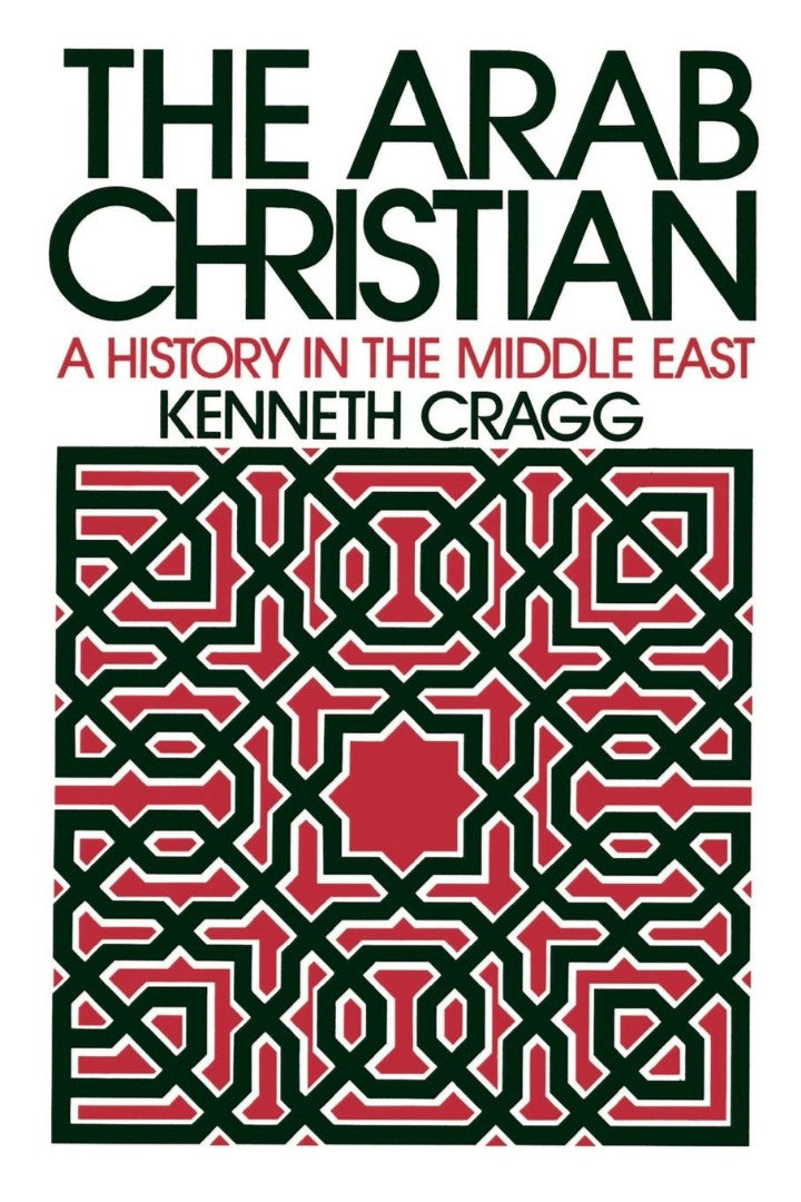 The Arab Christian - Re-vived