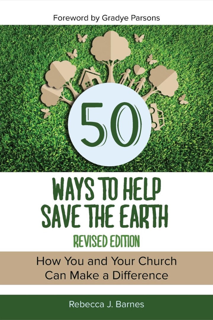 50 Ways to Help Save the Earth, Revised Edition - Re-vived