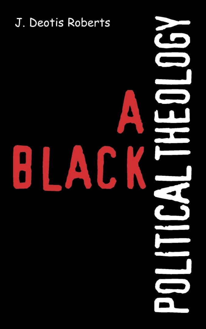 A Black Political Theology - Re-vived