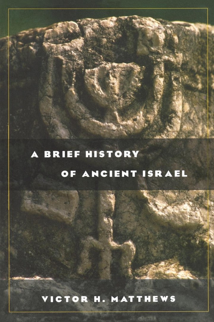 A Brief History of Ancient Israel - Re-vived