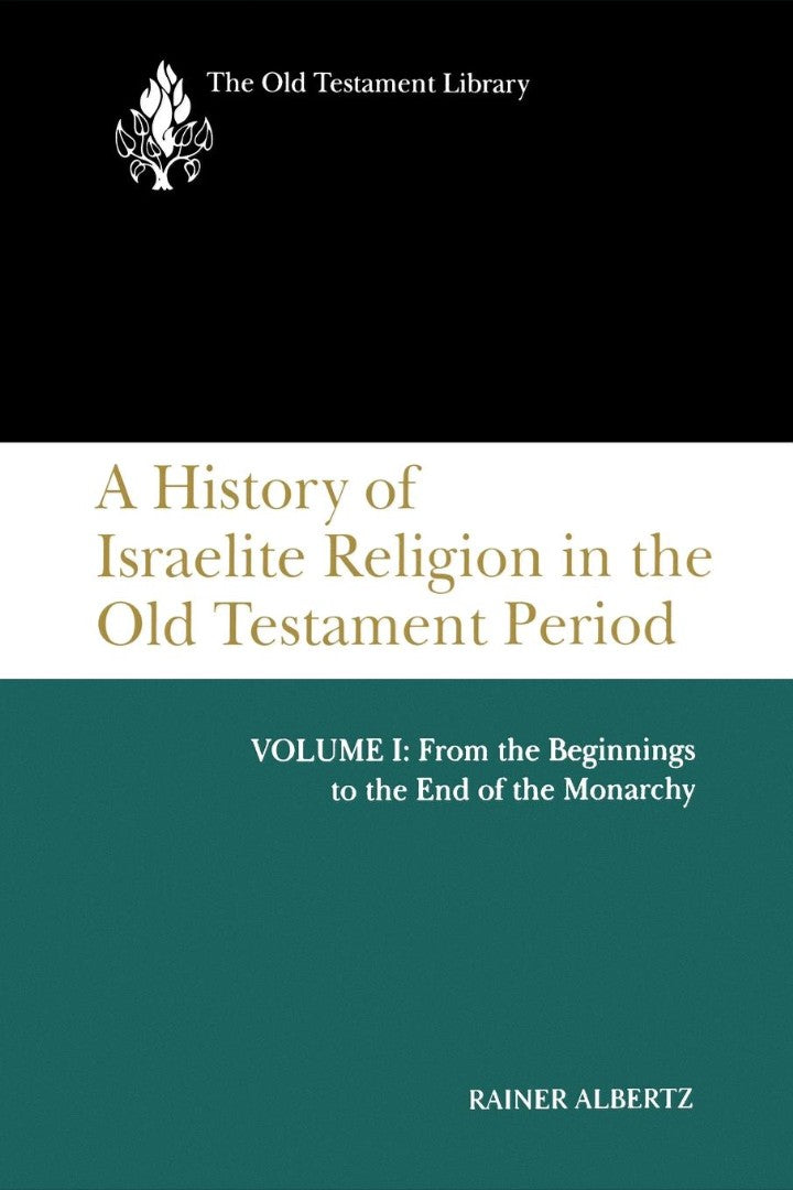 A History of Israelite Religion Volume 1 - Re-vived