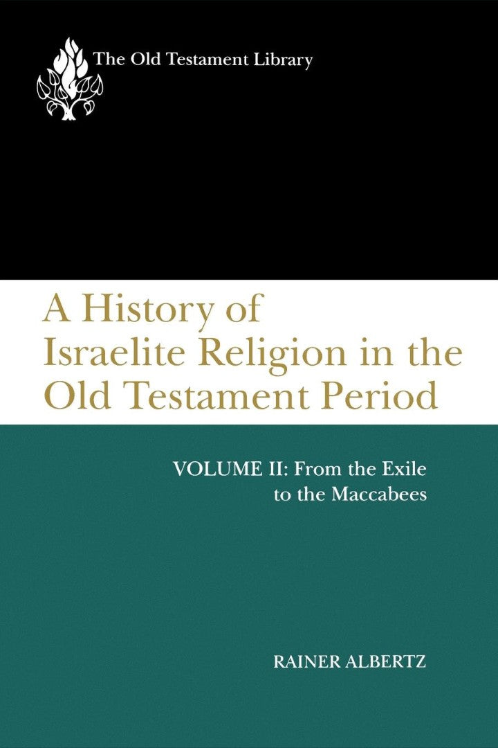 A History of Israelite Religion Volume 2 - Re-vived