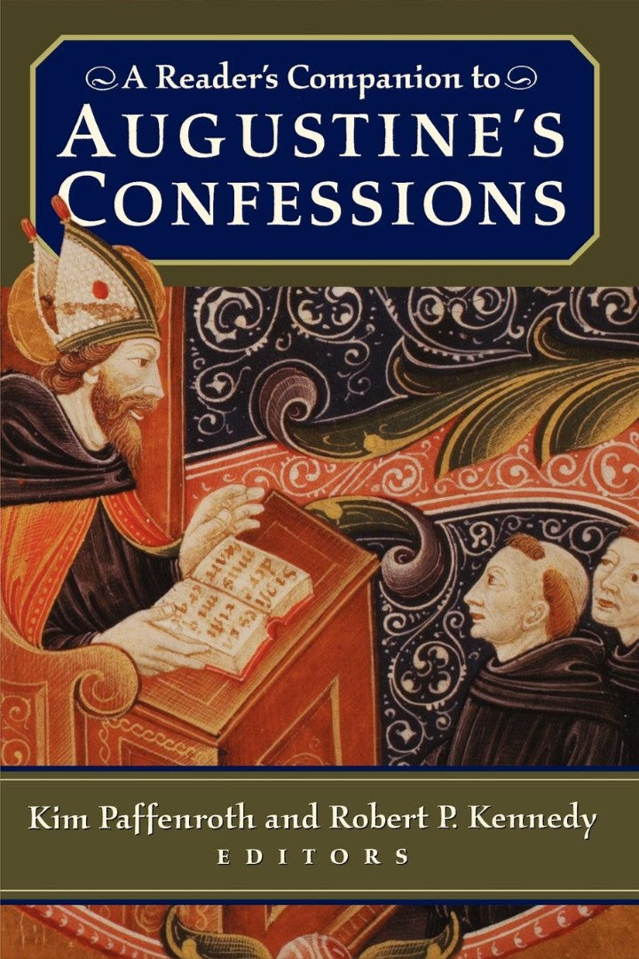 A Reader's Companion to Augustine's Confessions - Re-vived