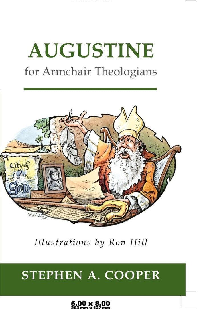 Augustine for Armchair Theologians - Re-vived