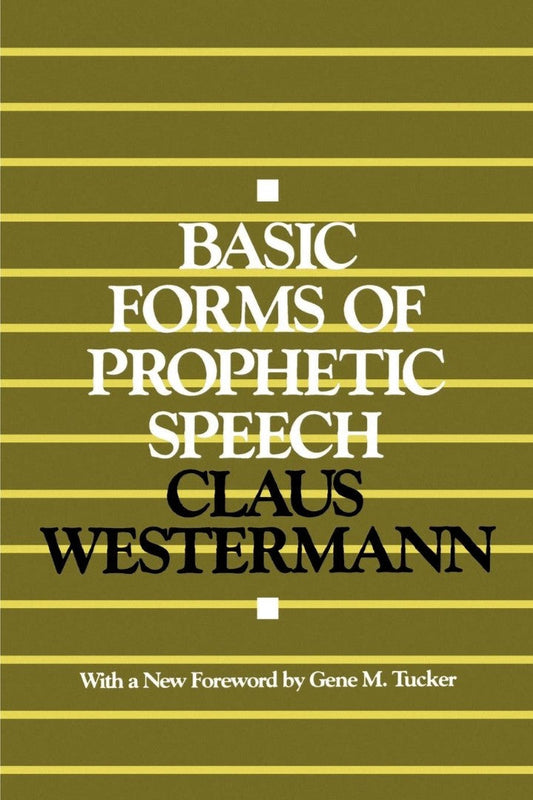 Basic Forms of Prophetic Speech - Re-vived