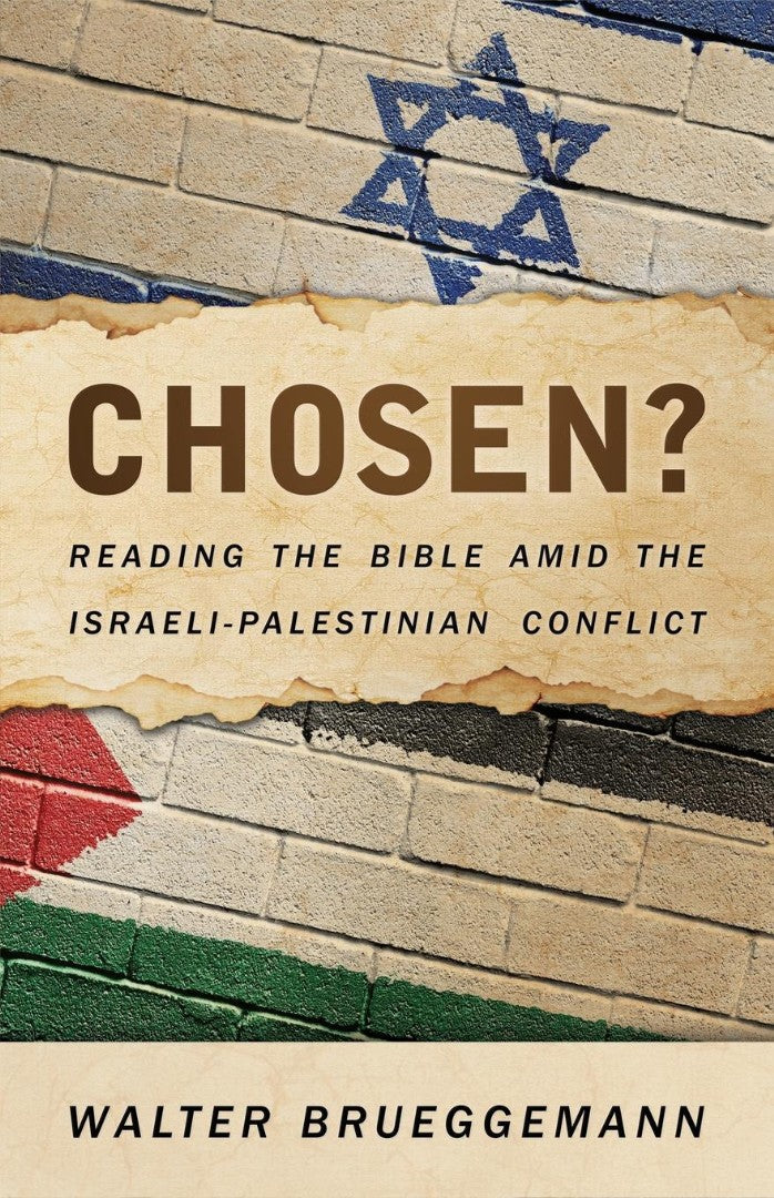 Chosen? Reading the Bible Amid the Israeli-Palestinian Confl - Re-vived