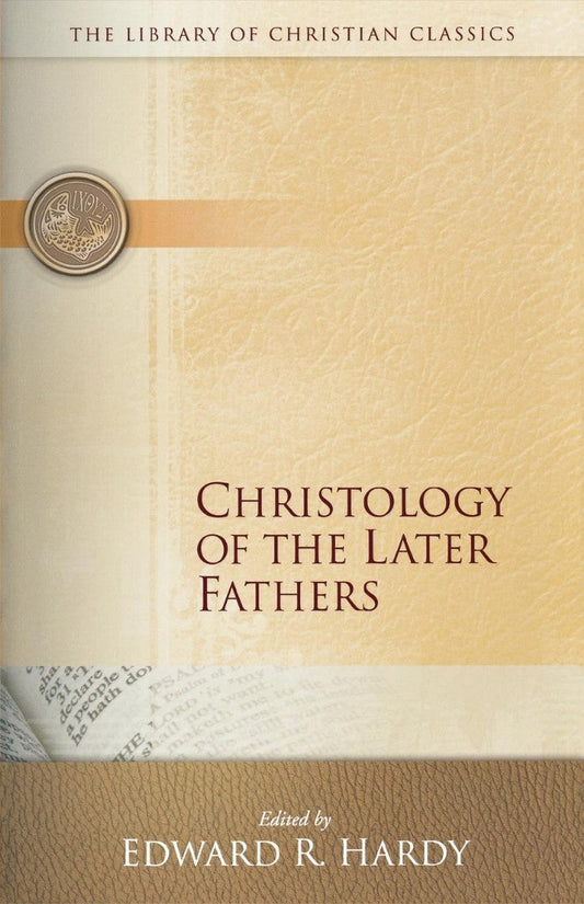 Christology of the Later Fathers - Re-vived