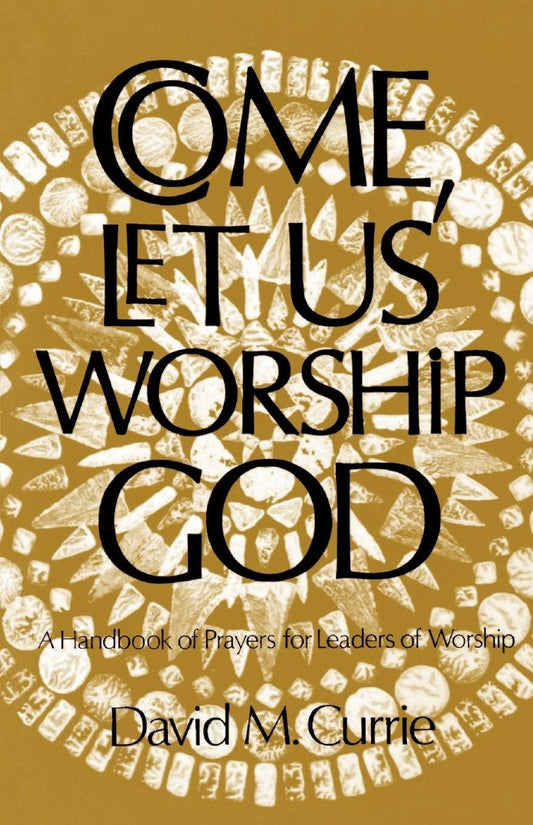 Come, Let Us Worship God - Re-vived