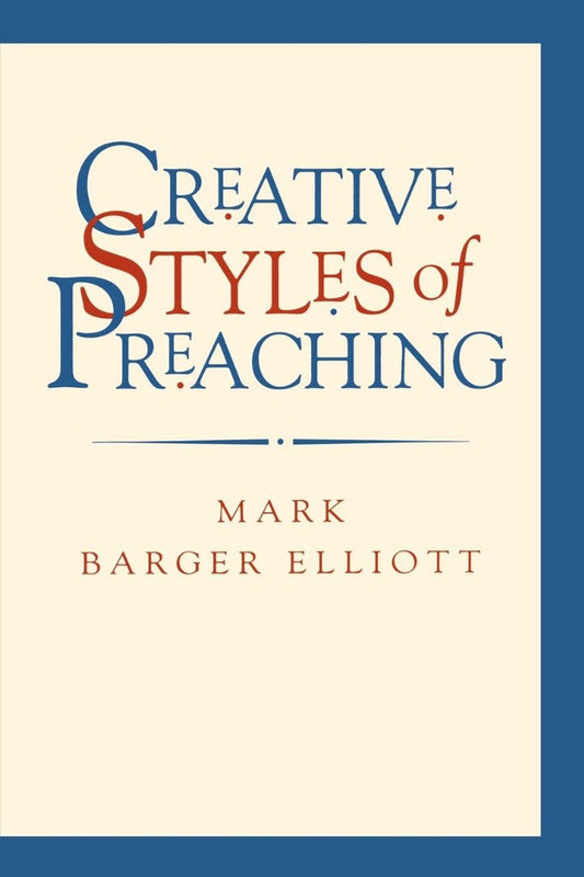 Creative Styles of Preaching - Re-vived