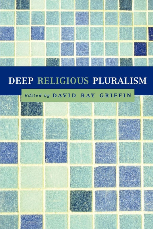 Deep Religious Pluralism - Re-vived