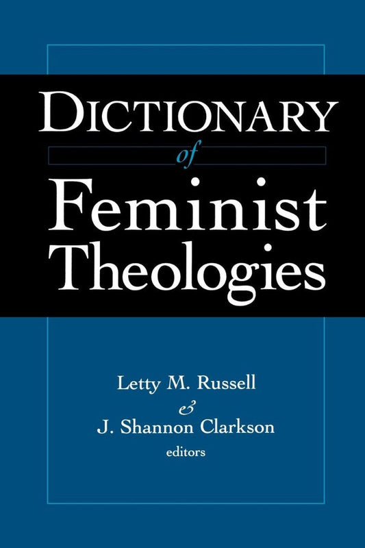 Dictionary of Feminist Theology - Re-vived