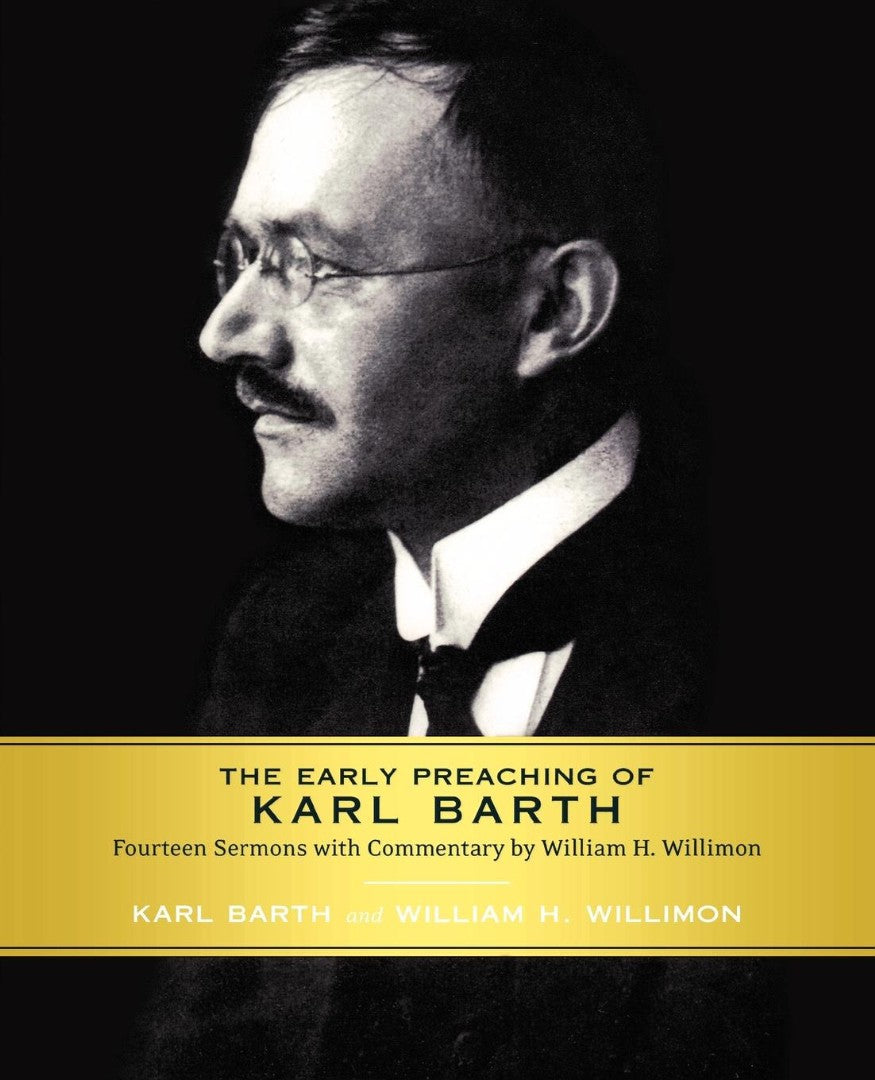 Early Preaching of Karl Barth - Re-vived