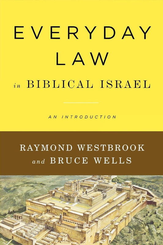 Everyday Law in Biblical Israel - Re-vived