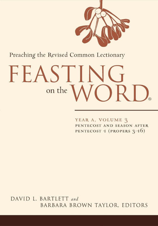 Feasting on the Word, Year A Volume 3 - Re-vived
