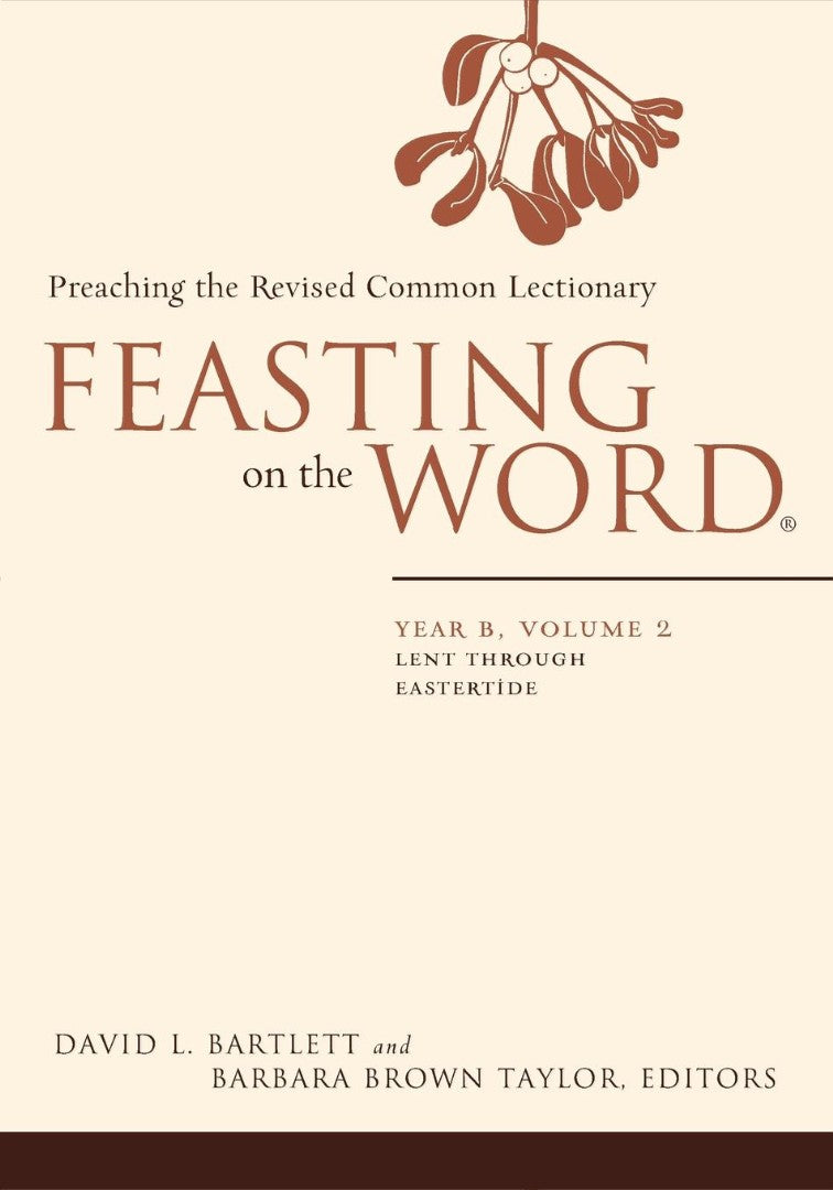 Feasting on the Word, Year B Volume 2 - Re-vived