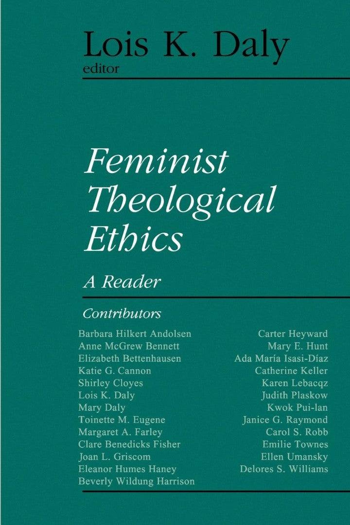 Feminist Theological Ethics - Re-vived