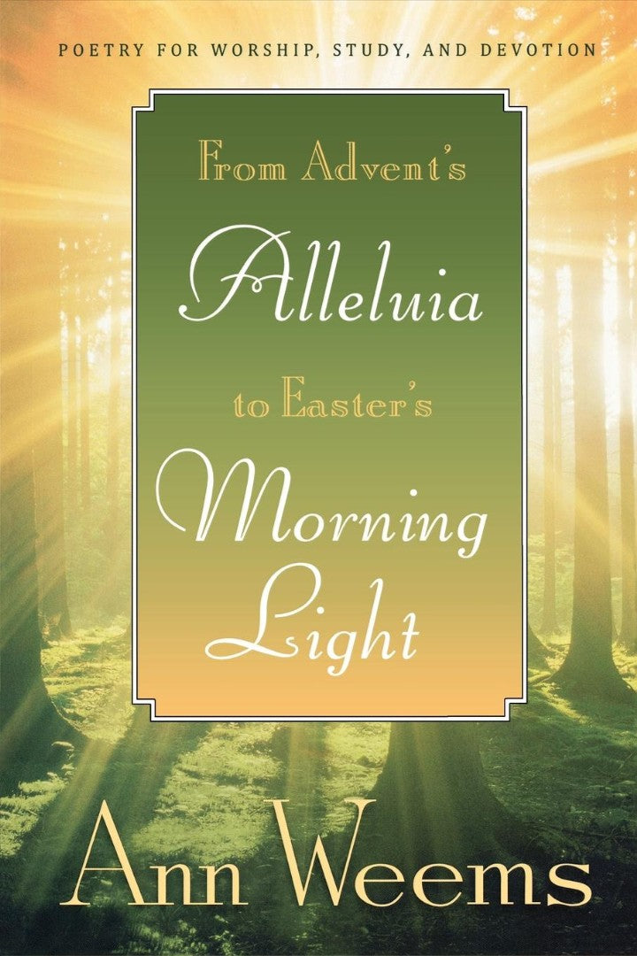 From Advent's Alleluia to Easter's Morning Light - Re-vived