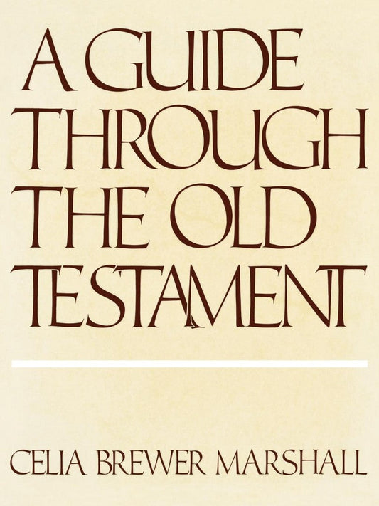 Guide Through the Old Testament - Re-vived