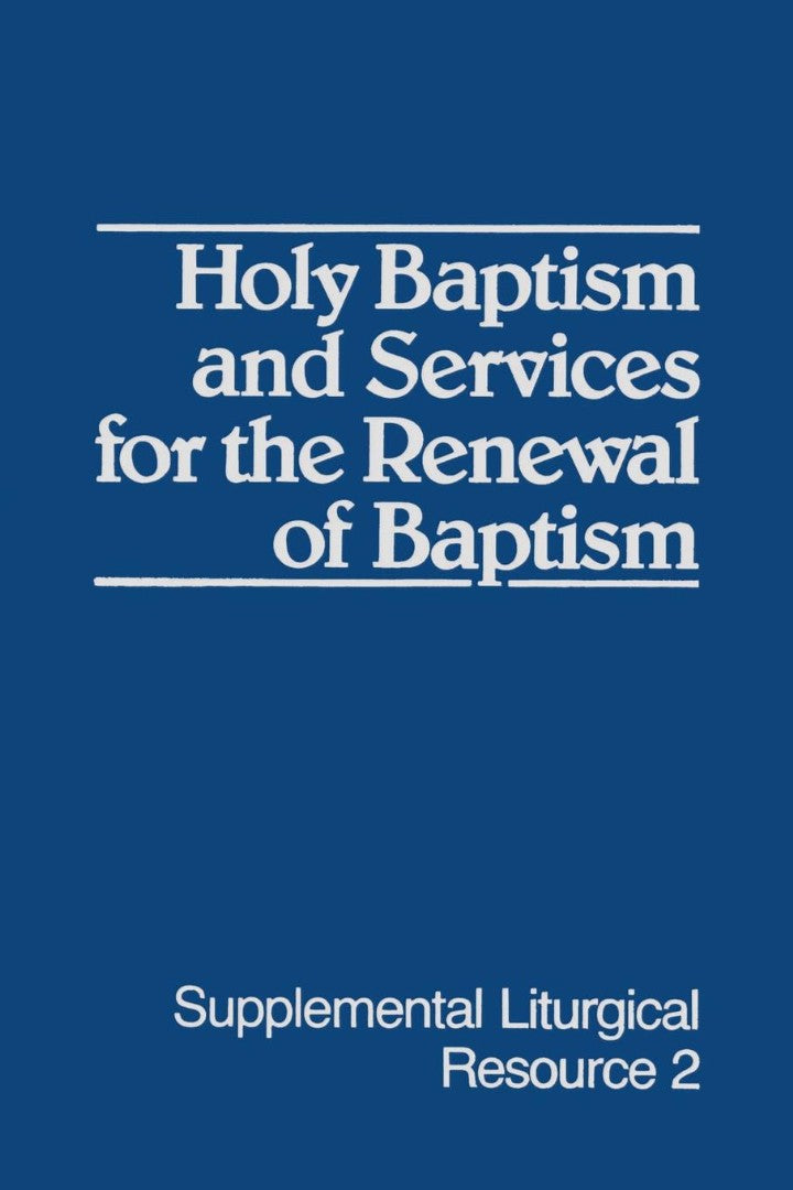 Holy Baptism and Services for the Renewal of Baptism - Re-vived