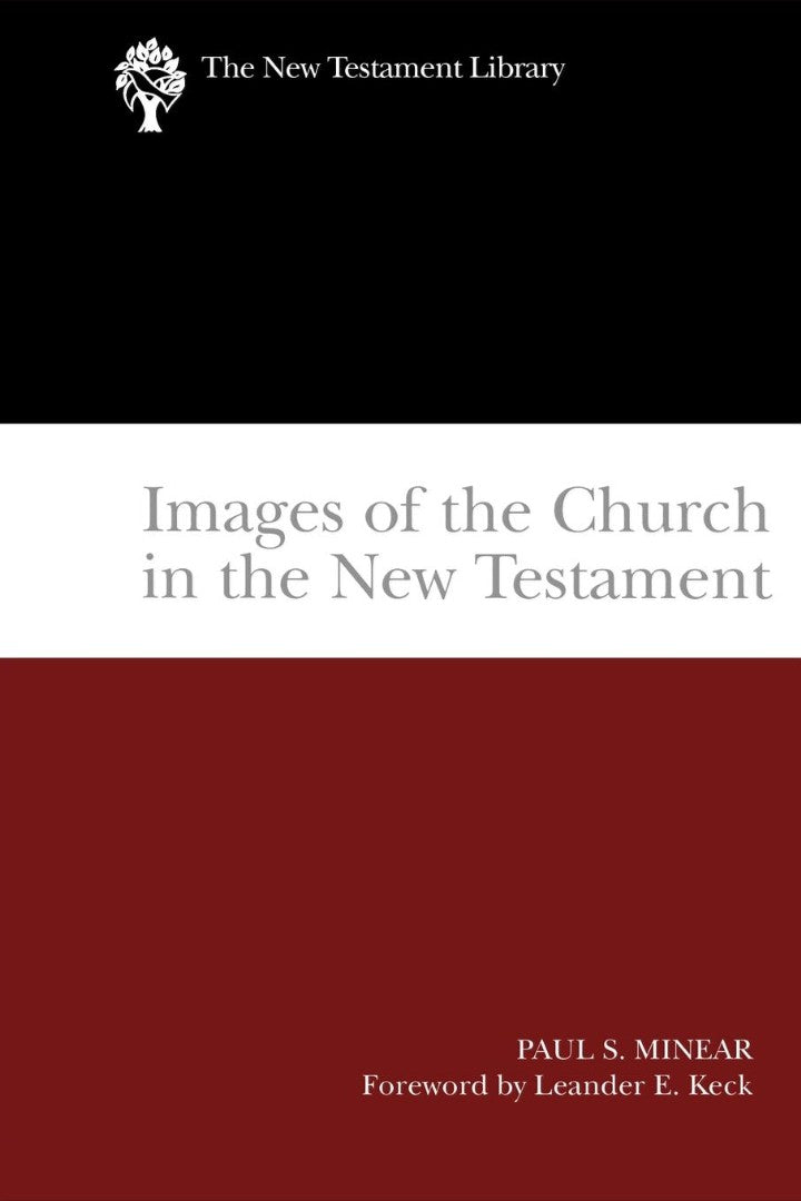 Images of the Church in the New Testament - Re-vived