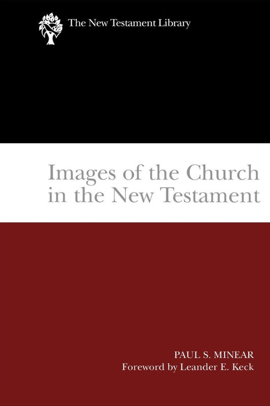 Images of the Church in the New Testament - Re-vived