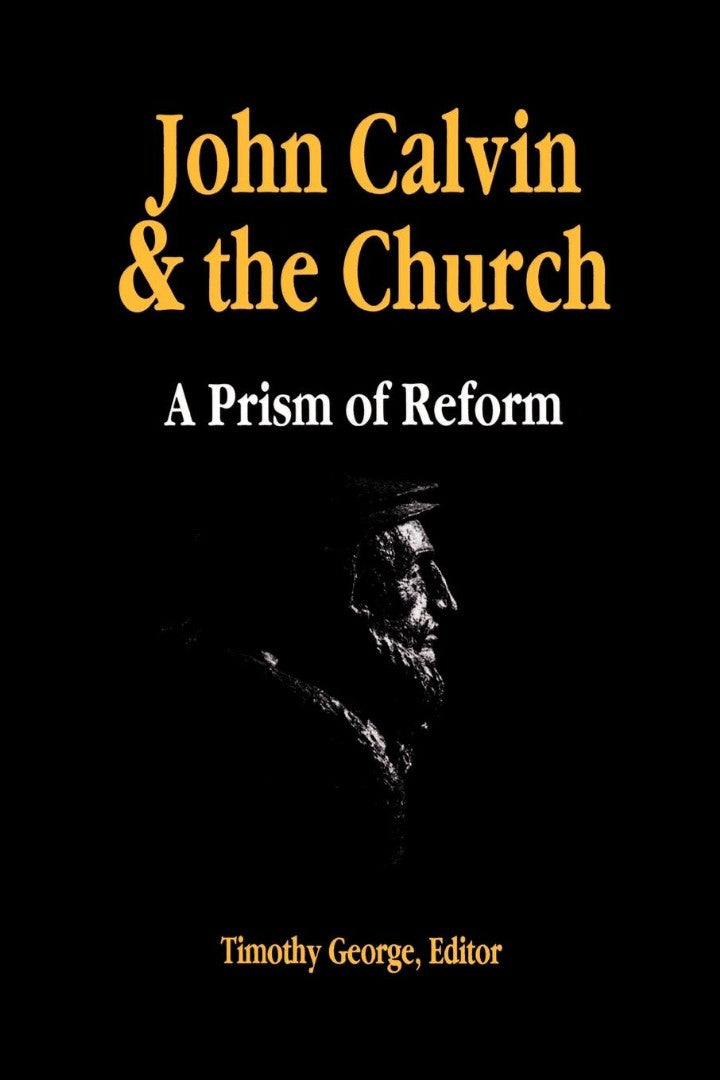 John Calvin and the Church - Re-vived
