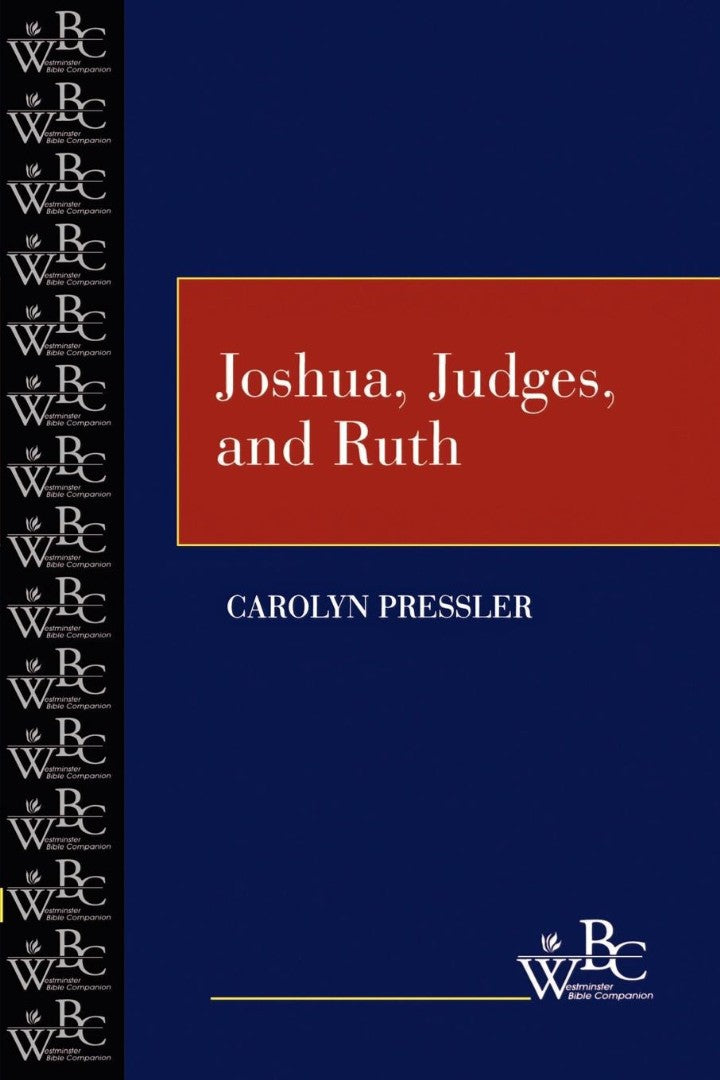 Joshua, Judges, and Ruth - Re-vived