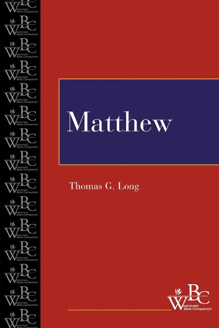 Matthew Westminster Bible Companion - Re-vived