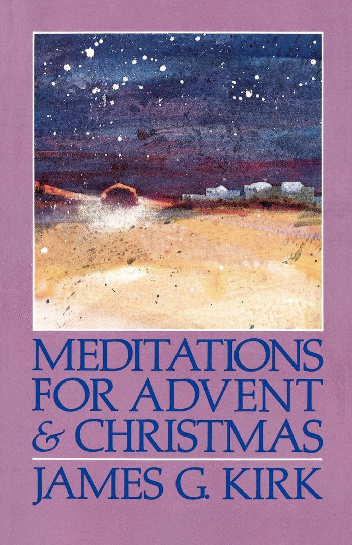 Meditations for Advent and Christmas - Re-vived