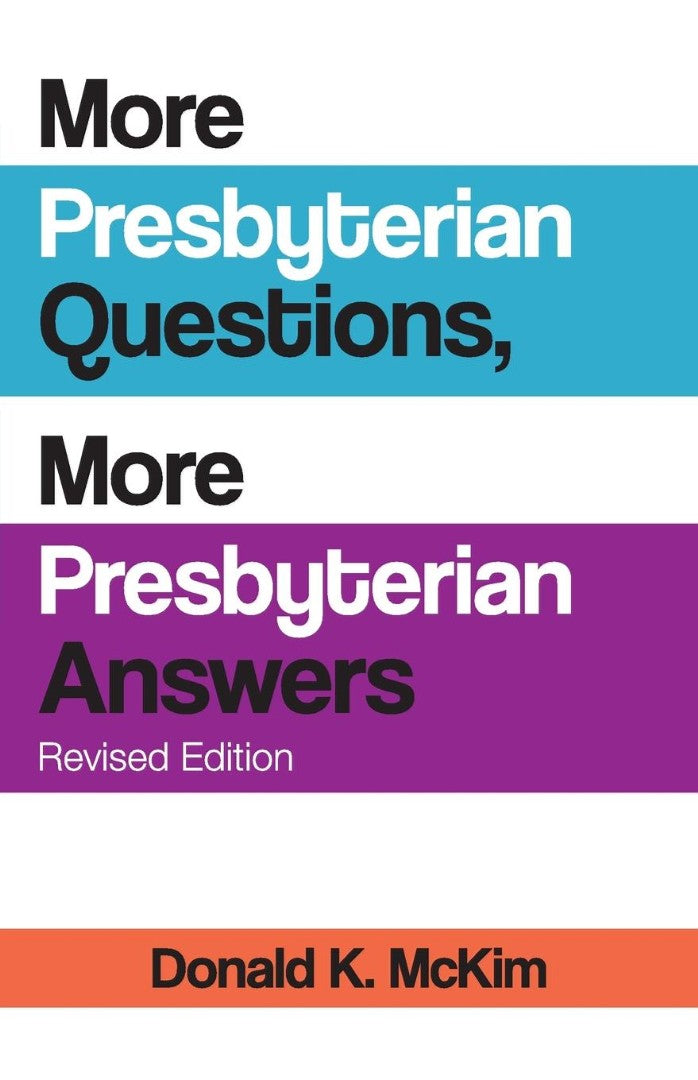 More Presbyterian Questions, More Presbyterian Answers, Revi - Re-vived