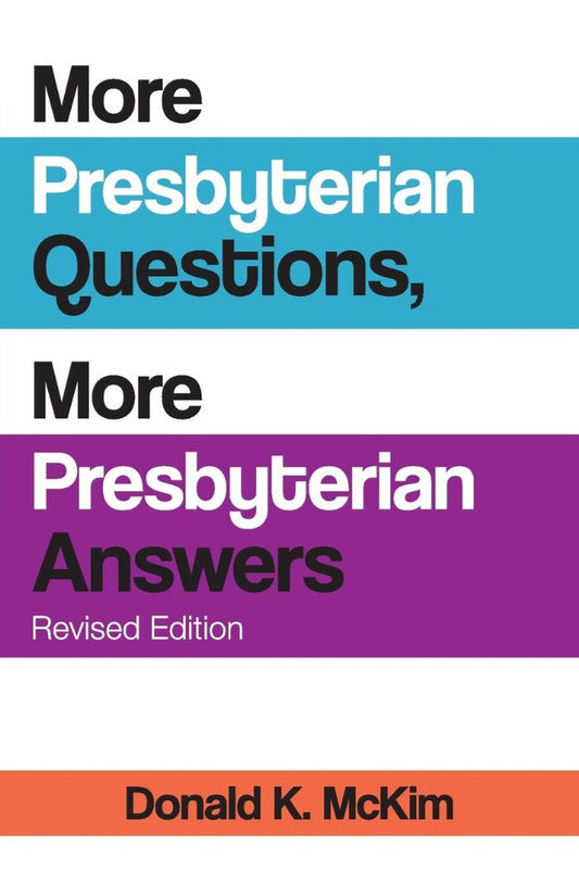 More Presbyterian Questions, More Presbyterian Answers, Revi - Re-vived