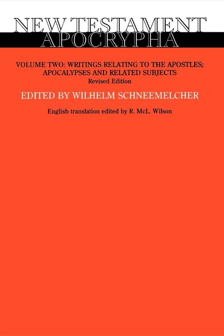 New Testament Apocrypha, Volume Two - Re-vived