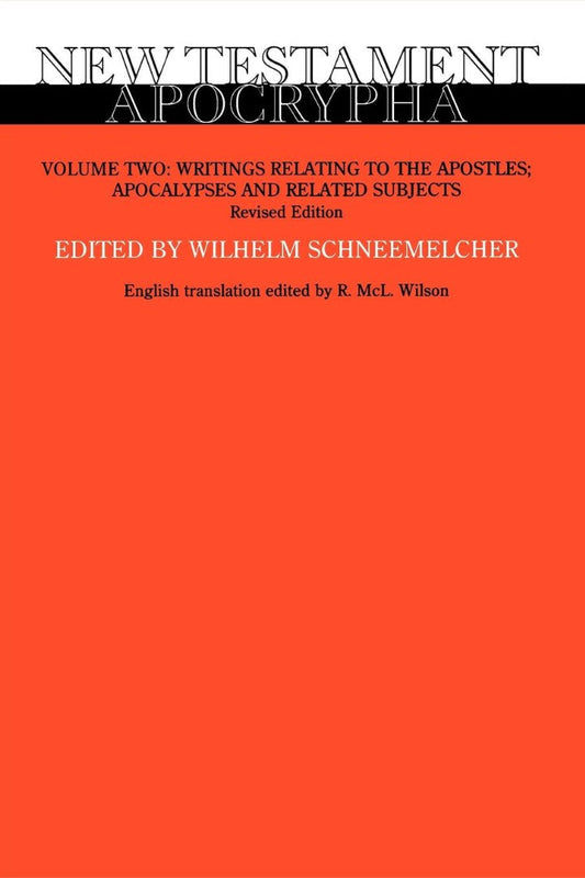 New Testament Apocrypha, Volume Two - Re-vived