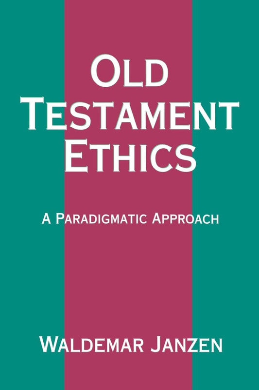 Old Testament Ethics - Re-vived