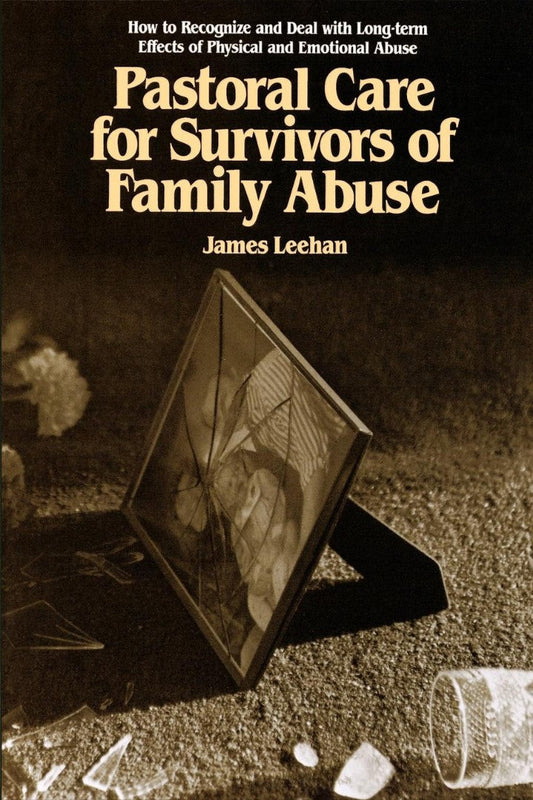 Pastoral Care for Survivors of Family Abuse - Re-vived