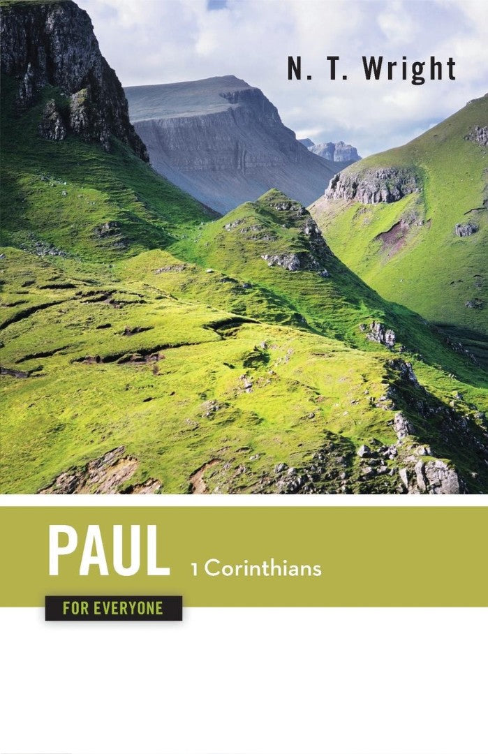 Paul for Everyone 1 Corinthians - Re-vived