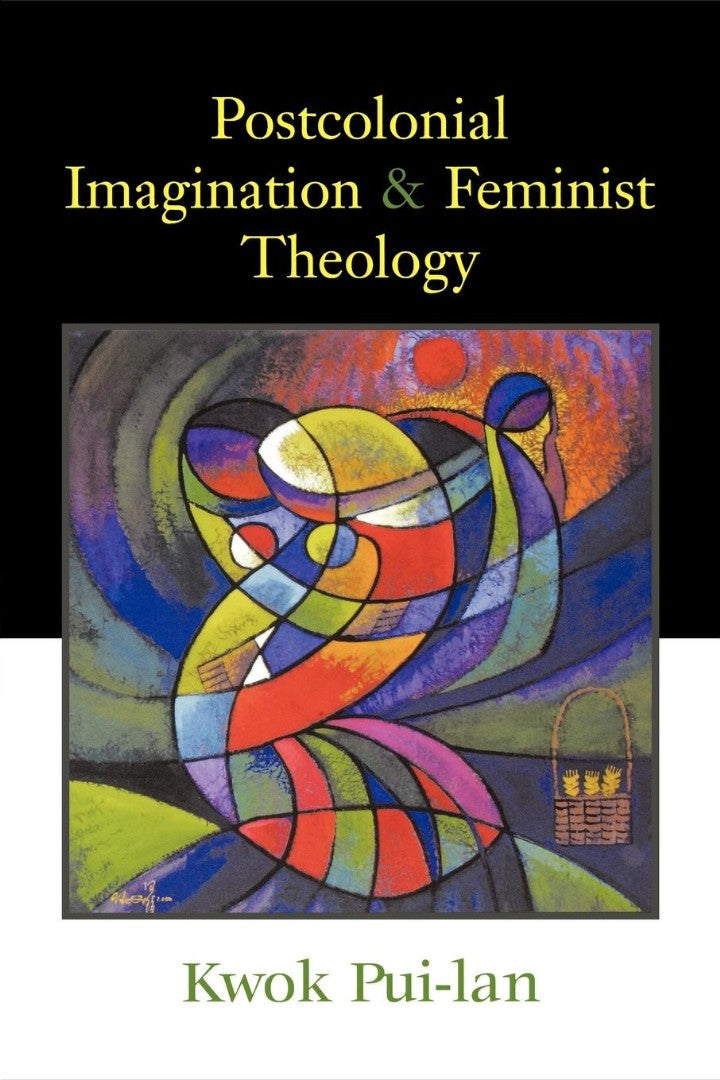 Postcolonial Imagination & Feminist Theology - Re-vived