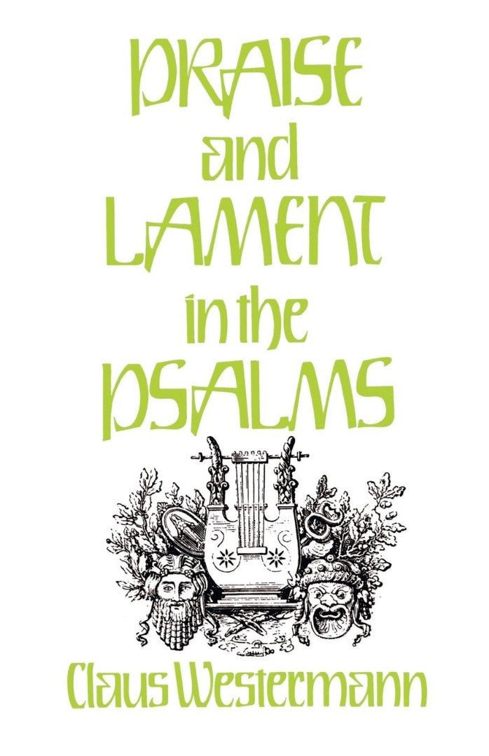 Praise and Lament in the Psalms - Re-vived