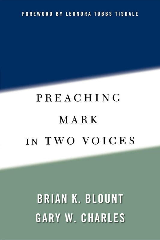 Preaching Mark in Two Voices - Re-vived