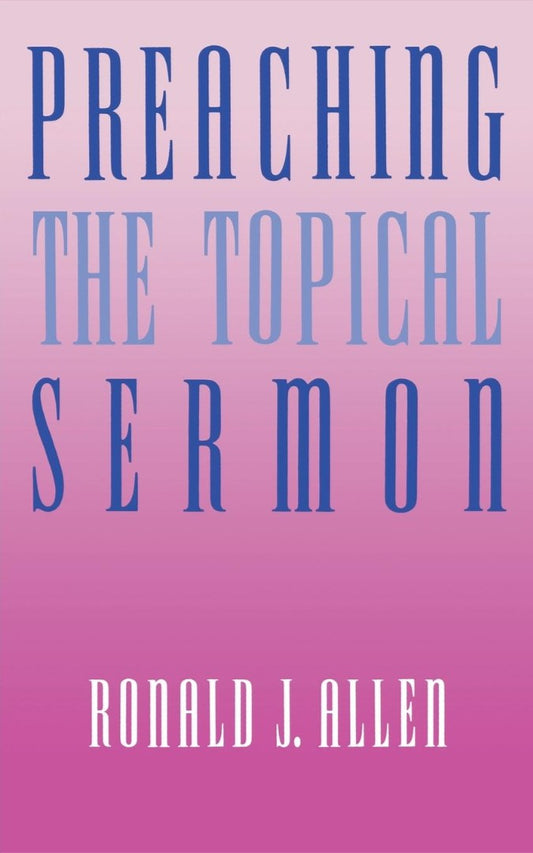 Preaching the Topical Sermon - Re-vived